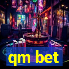 qm bet